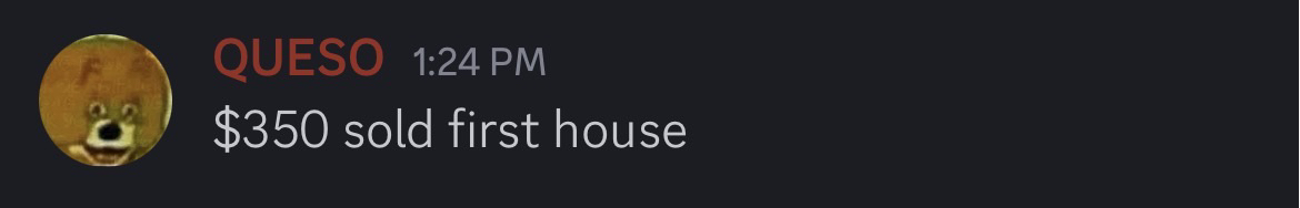 Member: $350 sold on the first house
